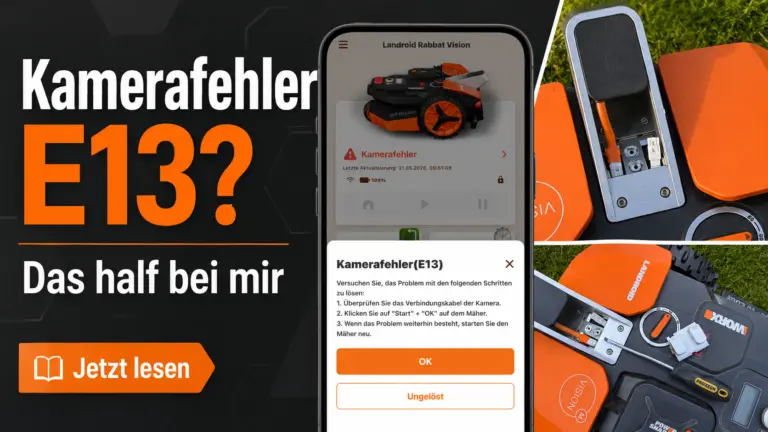 Worx Vision Kamerafehler E13 – App-Fehlermeldung und geöffnete Kameraabdeckung als Praxisbeispiel