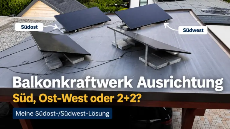 Balkonkraftwerk Ausrichtung mit zwei Modulen Südost und zwei Modulen Südwest