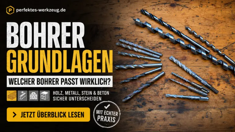 Bohrerarten und Bohrer Grundlagen für Holz, Metall, Stein und Beton im Praxisvergleich