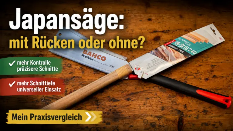 Japansäge mit Rücken oder ohne – Z-SAW Dozuki und BAHCO ProfCut im Praxisvergleich
