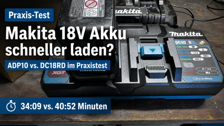 Makita 18V Akku Ladezeit – BL1850B mit DC40RB und ADP10 im Praxistest