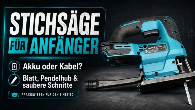 Makita DJV184 Stichsäge mit Hinweis auf Akku oder Kabel, Sägeblatt, Pendelhub und saubere Schnitte für Anfänger