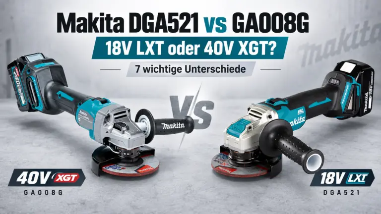 Makita DGA521 vs GA008G: 18V-LXT- und 40V-XGT-Winkelschleifer im direkten Vergleich
