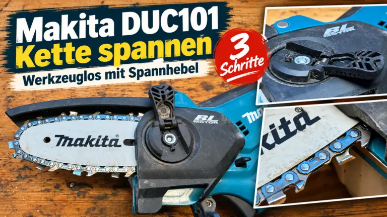Makita DUC101 Kette spannen – Sägekette und werkzeugloser Spannhebel in 3 Schritten