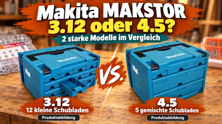 Makita MAKSTOR 3.12 mit zwölf kleinen Schubladen und MAKSTOR 4.5 mit fünf gemischten Schubladen im Vergleich